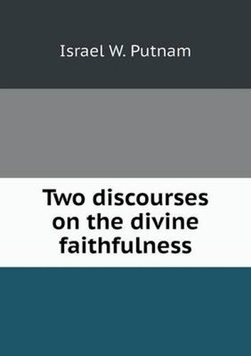 Two discourses on the divine faithfulness