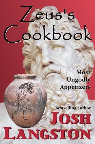 Cover image for Zeus's Cookbook: Most Ungodly Appetizers