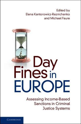 Cover image for Day Fines in Europe: Assessing Income-Based Sanctions in Criminal Justice Systems