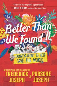 Cover image for Better Than We Found It: Conversations to Help Save the World