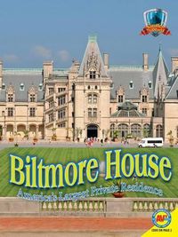 Cover image for Biltmore House: America's Largest Private Residence