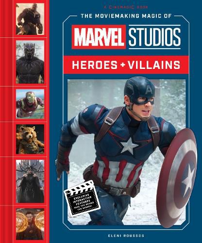 Cover image for The Moviemaking Magic of Marvel Studios: Heroes & Villains