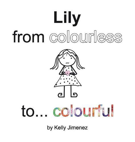 Cover image for Lily from colourless to colourful