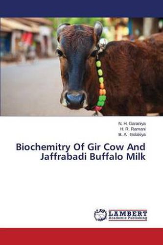 Cover image for Biochemitry Of Gir Cow And Jaffrabadi Buffalo Milk