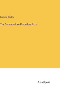 Cover image for The Common Law Procedure Acts