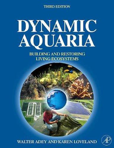 Cover image for Dynamic Aquaria: Building Living Ecosystems