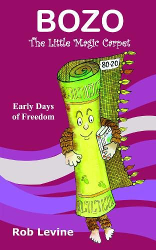 Cover image for BOZO - The Little Magic Carpet: Early Days of Freedom