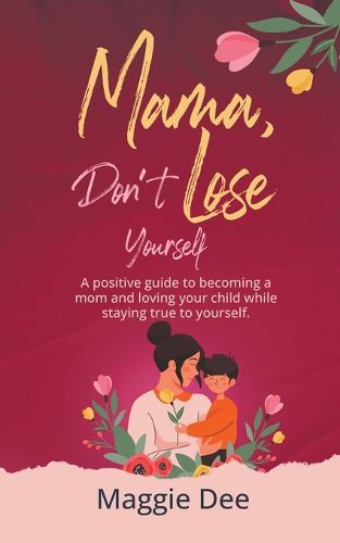 Cover image for Mama, Don't Lose Yourself