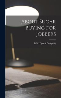 Cover image for About Sugar Buying for Jobbers