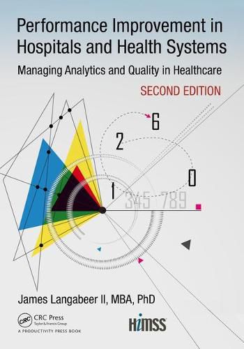 Cover image for Performance Improvement in Hospitals and Health Systems: Managing Analytics and Quality in Healthcare, 2nd Edition