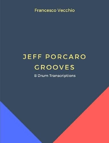 Cover image for Jeff Porcaro Grooves - 8 Drum Transcriptions