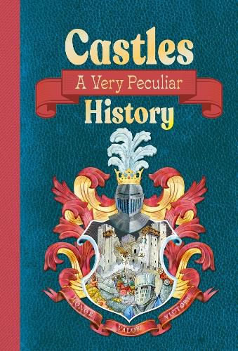 Cover image for Castles: A Very Peculiar History