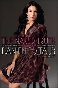 Cover image for The Naked Truth: The Real Story Behind the Real Housewife of New Jersey--In Her Own Words