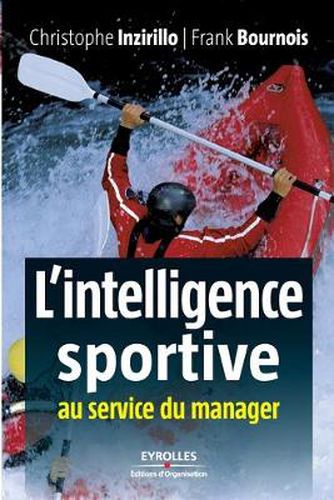 Cover image for L'intelligence sportive: Au service du manager