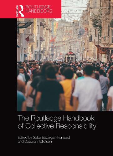 Cover image for The Routledge Handbook of Collective Responsibility