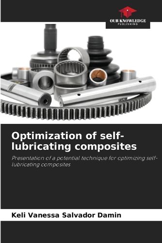 Cover image for Optimization of self-lubricating composites