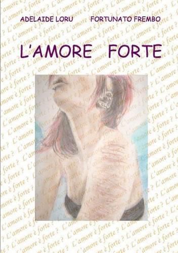 Cover image for L' Amore Forte