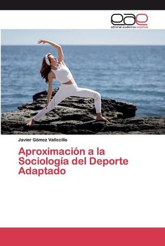 Cover image for Aproximacion a la Sociologia del Deporte Adaptado