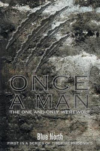 Cover image for Once a Man the One and Only Werewolf