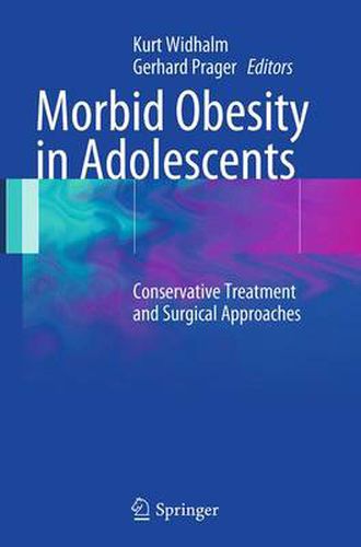 Cover image for Morbid Obesity in Adolescents: Conservative Treatment and Surgical Approaches