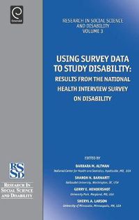 Cover image for Using Survey Data to Study Disability: Results from the National Health Survey on Disability