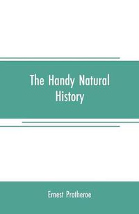 Cover image for The handy natural history