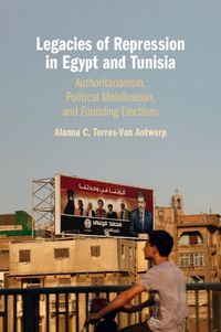 Cover image for Legacies of Repression in Egypt and Tunisia