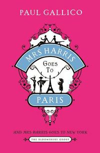 Cover image for Mrs Harris Goes to Paris: The Adventures of Mrs Harris