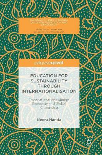 Cover image for Education for Sustainability through Internationalisation: Transnational Knowledge Exchange and Global Citizenship