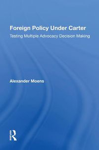 Cover image for Foreign Policy Under Carter