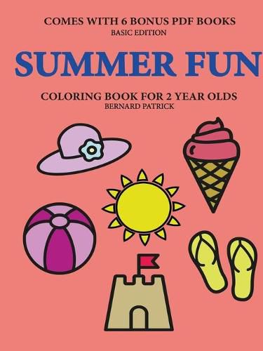 Cover image for Coloring Book for 2 Year Olds (Summer Fun)