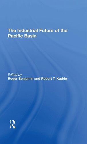 Cover image for The Industrial Future Of The Pacific Basin