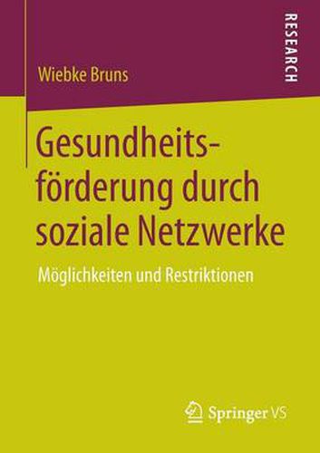 Cover image for Gesundheitsfoerderung durch soziale Netzwerke: Moeglichkeiten und Restriktionen