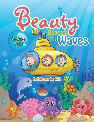 Beauty Beneath The Waves Coloring Book