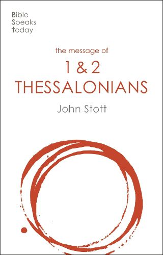 Cover image for The Message of 1 and 2 Thessalonians: Preparing For The Coming King
