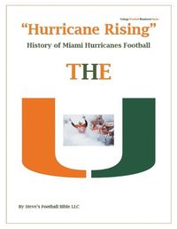 Cover image for Hurricane Rising History of Miami Hurricanes Football