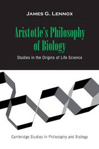 Cover image for Aristotle's Philosophy of Biology: Studies in the Origins of Life Science