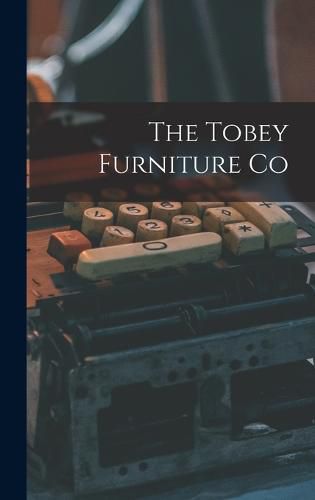 Cover image for The Tobey Furniture Co