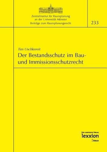 Cover image for Der Bestandsschutz Im Bau- Und Immissionsschutzrecht