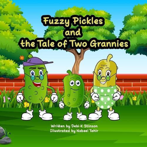 Cover image for Fuzzy Pickles and the Tale of Two Grannies