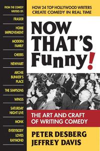 Cover image for Now Thats Funny!: The Art and Craft of Writing Comedy