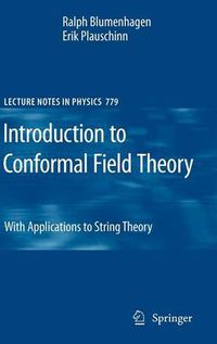 Cover image for Introduction to Conformal Field Theory: With Applications to String Theory