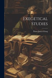 Cover image for Exegetical Studies