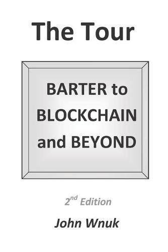 Cover image for The Tour: BARTER to BLOCKCHAIN and BEYOND