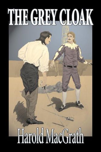 Cover image for The Grey Cloak by Harold MacGrath, Fiction, Literary, Action & Adventure, Mystery & Detective