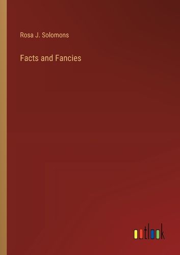 Cover image for Facts and Fancies