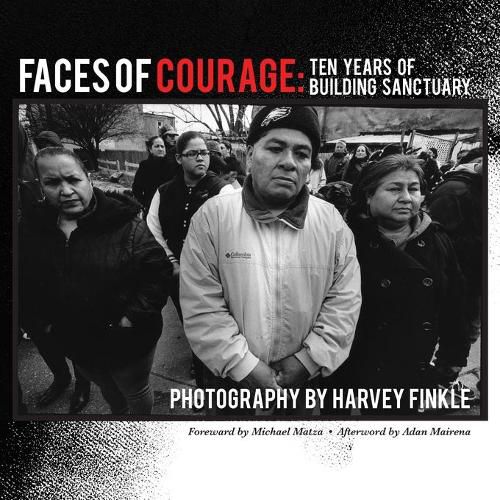 Cover image for Faces of Courage: Ten Years of Building Sanctuary