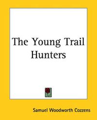 Cover image for The Young Trail Hunters