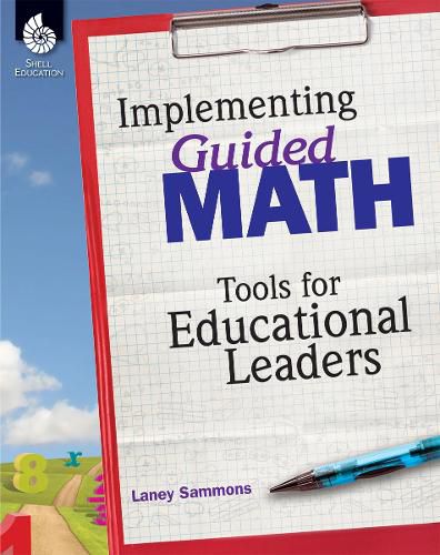 Cover image for Implementing Guided Math: Tools for Educational Leaders: Tools for Educational Leaders
