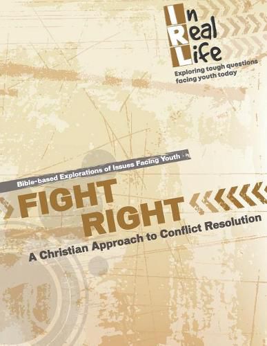 Cover image for Fight Right: A Christian Approach to Conflict